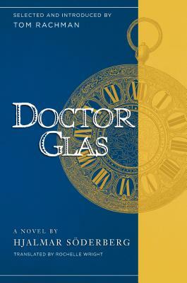 Doctor Glas by Tom Rachman, Hjalmar Söderberg