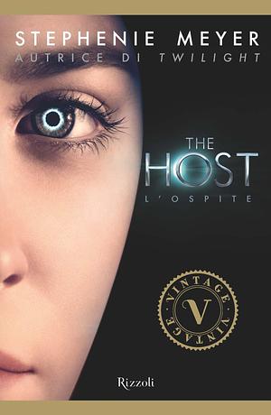 The Host: L'ospite by Stephenie Meyer