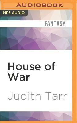 House of War by Judith Tarr