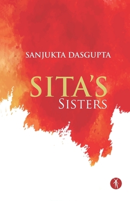 Sita's Sisters by Sanjukta DasGupta