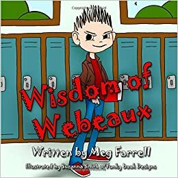 Wisdom of Webeaux by Meg Farrell