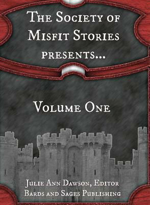 The Society of Misfit Stories Presents... by Ace Antonio Hall, Milo James Fowler