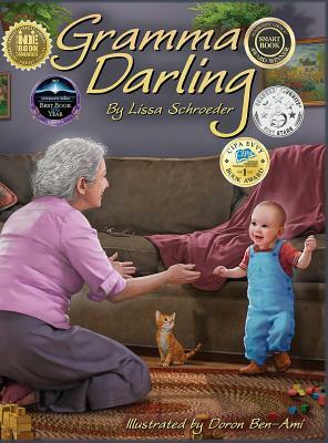 Gramma Darling: A Season of Childhood Spent at a Dear Grandmother's House by Lissa Schroeder
