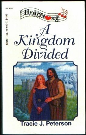 A Kingdom Divided by Tracie J. Peterson, Tracie Peterson