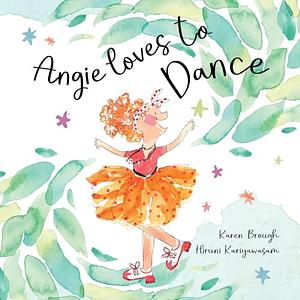 Angie Loves to Dance by Karen Brough