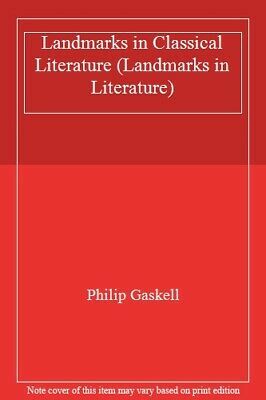 Landmarks in Classical Literature by Philip Gaskell