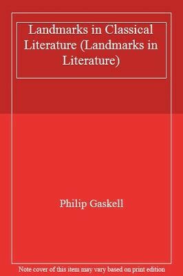 Landmarks in Classical Literature by Philip Gaskell