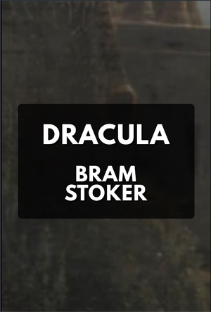 Dracula by Bram Stoker