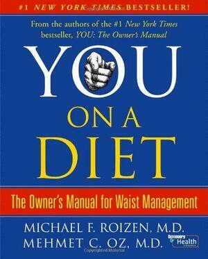 You: On A Diet by Michael F. Roizen