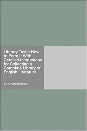 Literary Taste by Arnold Bennett