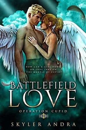 Battlefield Love by Skyler Andra, Mila Young