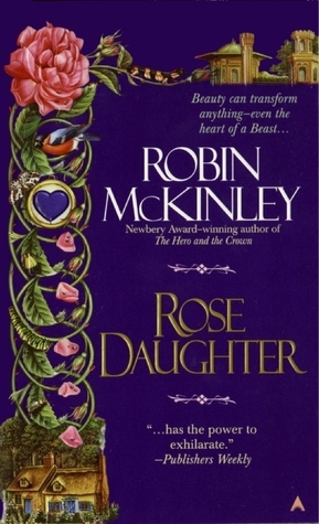 Rose Daughter: A Re-telling of Beauty and the Beast by Robin McKinley