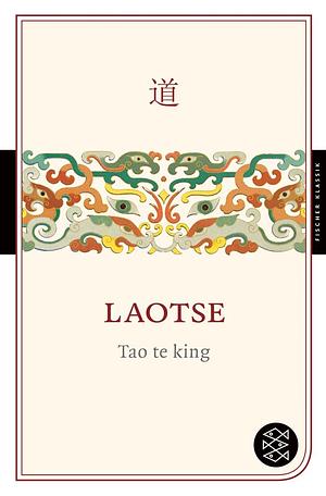 Tao te king by Laozi