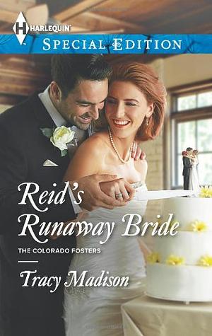 Reid's Runaway Bride by Tracy Madison