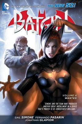 Batgirl Vol. 4: Wanted (the New 52) by Gail Simone