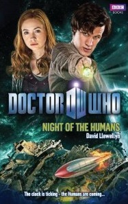 Doctor Who: Night of the Humans by David Llewellyn