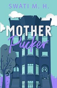 Mother Pucker by Swati M.H.