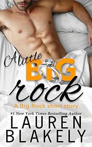 A Little Big Rock by Lauren Blakely