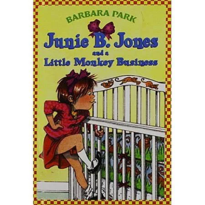 Junie B. Jones and a Little Monkey Business by Barbara Park
