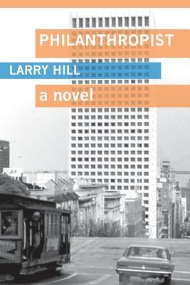 Philanthropist by Larry Hill