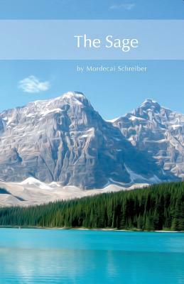 The Sage: Life's Key Questions by Mordecai Schreiber