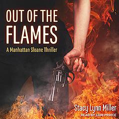 Out of the Flames by Stacy Lynn Miller