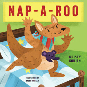 Nap-A-Roo by Tyler Parker, Kristy Kurjan