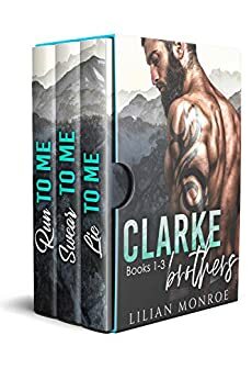 The Clarke Brothers #1-3 by Lilian Monroe