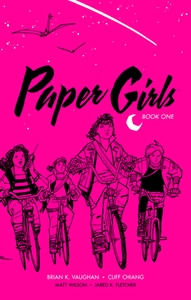 Paper Girls: Book One by Brian K. Vaughan