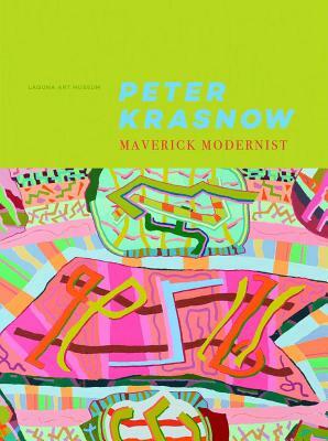 Peter Krasnow: Maverick Modernist by Michael Duncan