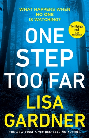 One Step Too Far by Lisa Gardner