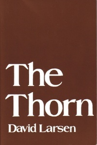The Thorn by David Larsen