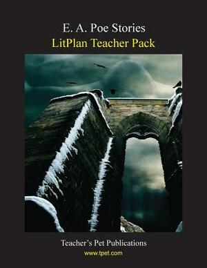 Litplan Teacher Pack: E. A. Poe Stories by Mary B. Collins