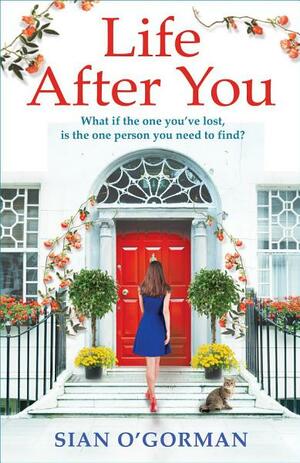 Life After You by Siân O'Gorman