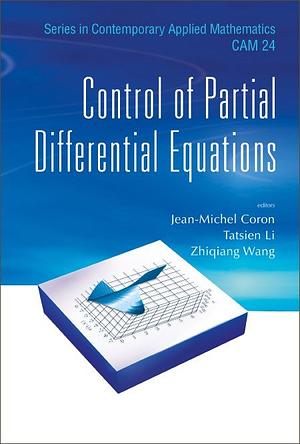 Control of Partial Differential Equations and Applications by Zhiqiang Wang, Tatsien Li, Jean-Michel Coron