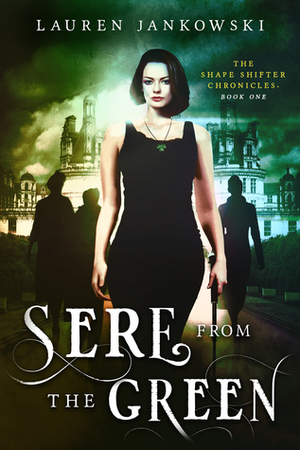 Sere From the Green by Lauren Jankowski