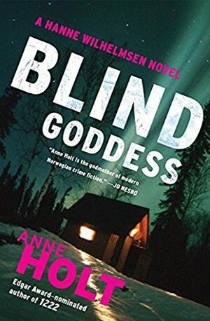 Blind Goddess by Anne Holt, Tom Geddes