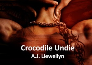 Crocodile Undie by A.J. Llewellyn