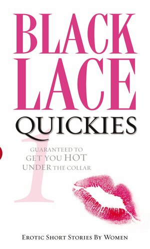 Black Lace Quickies 1 by Monica Belle, Fiona Locke, Jan Bolton, Nuala Deuel, Jessica Donnelly, Virginia St George