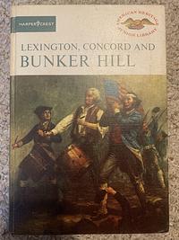 Lexington, Concord, and Bunker Hill by Francis Russell