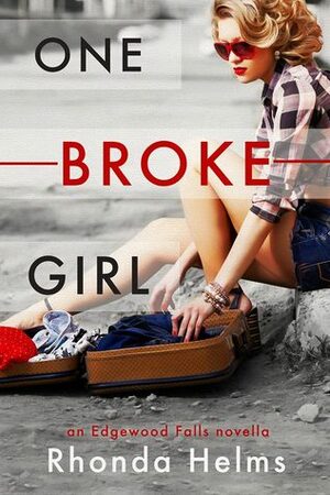 One Broke Girl by Rhonda Helms