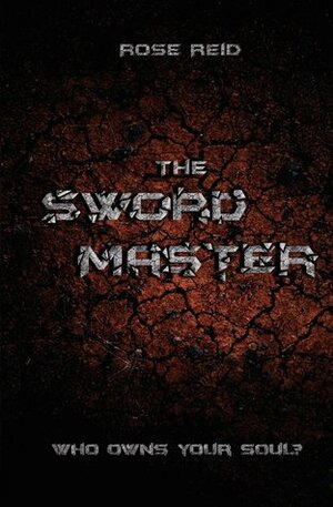 The Swordmaster by Rose Reid