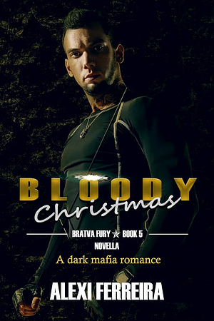 Bloody Christmas by Alexi Ferreira