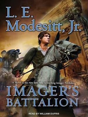 Imager's Battalion by L.E. Modesitt Jr.