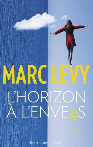 L'Horizon à l'envers by Marc Levy