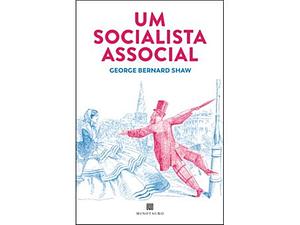 Um Socialista Associal by George Bernard Shaw