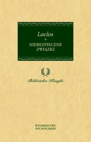 Niebezpieczne związki by Pierre Choderlos de Laclos