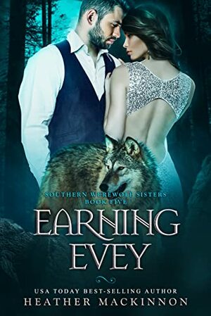 Earning Evey by Heather MacKinnon
