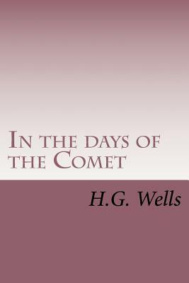 In the days of the Comet by H.G. Wells