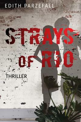 Strays of Rio by Edith Parzefall